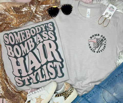 Somebody's Bombass Hair Stylist Pocket Stone Tee