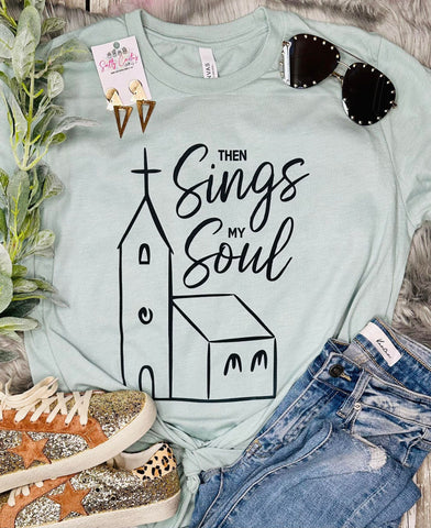 Then Sings My Soul Dusty Blue Tee