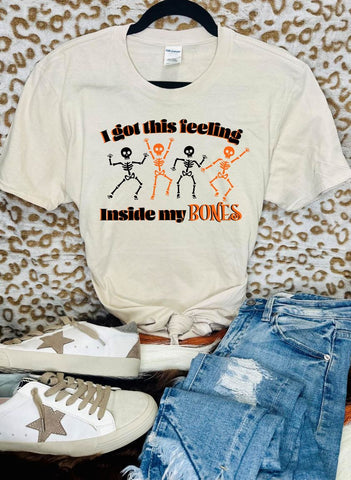 I Got This Feeling Inside My Bones Tan Tee