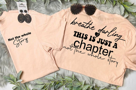 This Is Just The Chapter Not The Whole Story Peach Tee