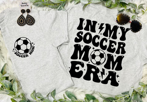 In My Soccer Mom Era Front Pocket & Big On Back Design