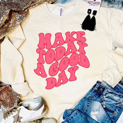 Make Today A Good Day Hot Pink Retro Sandstone Sweatshirt