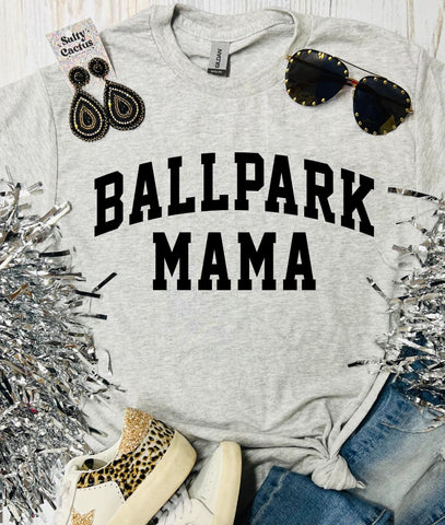 *RTS 5-7 Bus Days* Ballpark Mama Ash Grey Tee