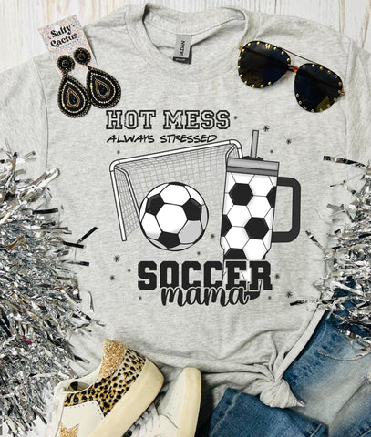 Hot Mess Always Stressed Soccer Mama Ash Grey Tee