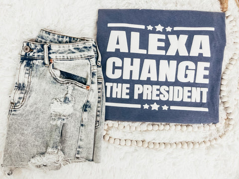 Alexa, Change the President PUFF Print Graphic Tee (Comfort Colors)