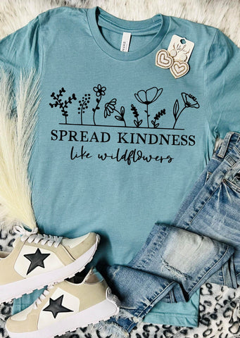 Spread Kindness Like Wildflowers Blue Lagoon Tee