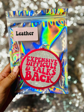 *FRESHIE LEATHER* Expensive Difficult & Talks Back