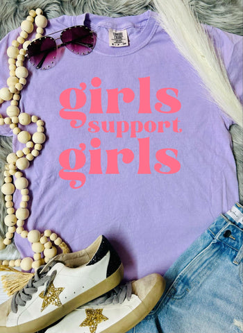 *DTF* Girls Support Girls Comfort Color Tee