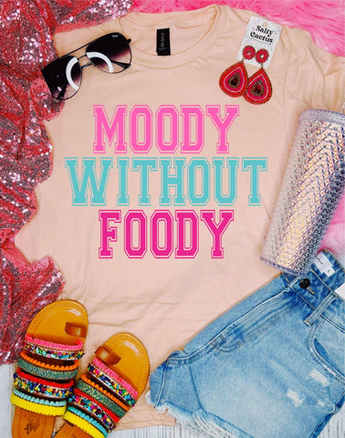 Moody Without Foody Colorful Peach Tee