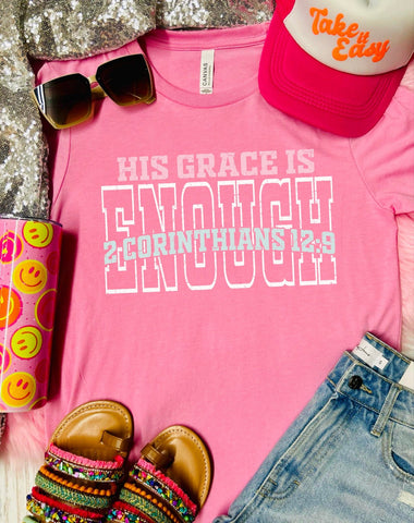 *DTF* His Grace is Enough Charity Pink Tee