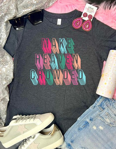 *DTF* Colorful Retro Make Heaven Crowded Dark Grey Tee