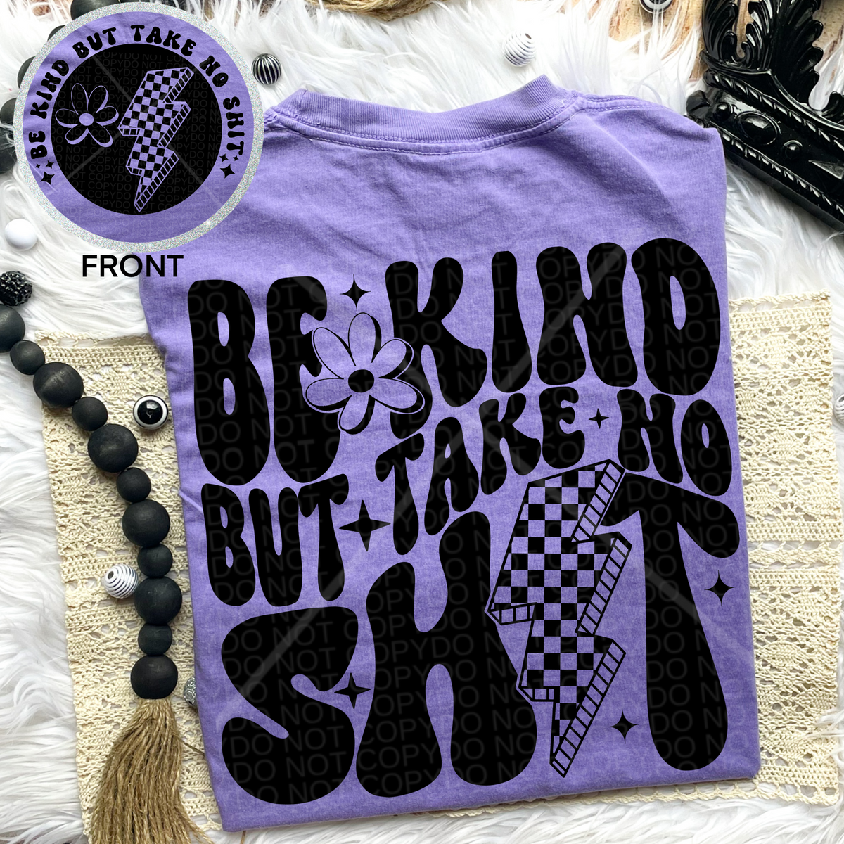 Be Kind but Take no Shit Comfort Colors Tee