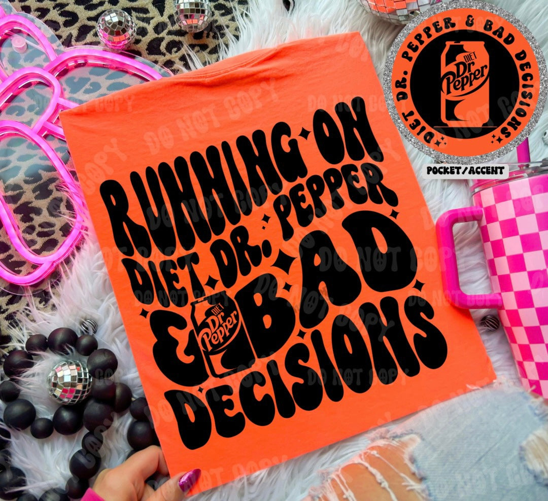 Running on [PICK ONE] & Bad Decisions Comfort Colors T-shirt