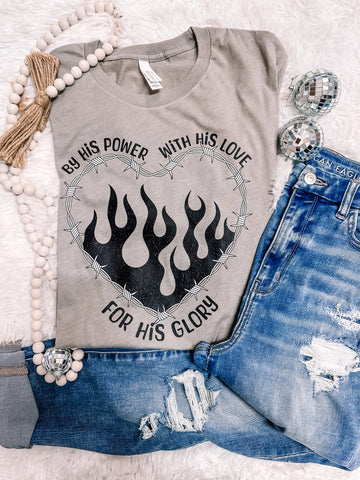 By His Power, With his Love Graphic Tee