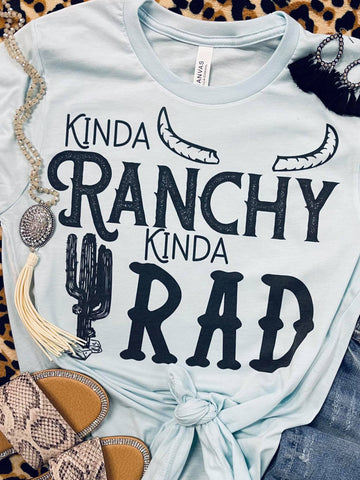 Kinda Ranchy Kinda Rad Baby Blue Tee