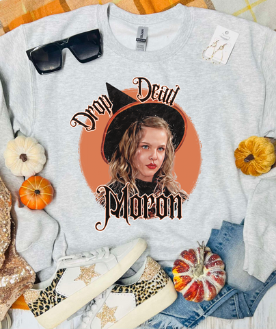 Drop Dead Moron Ash Grey Sweatshirt