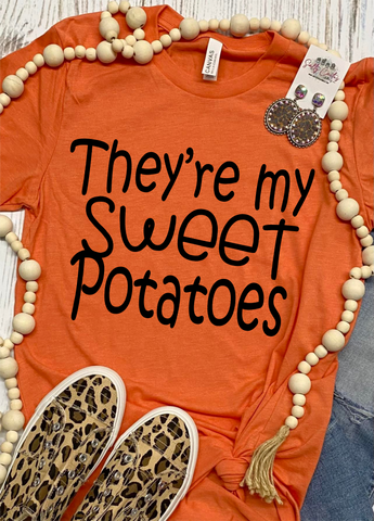 They're My Sweet Potatoes