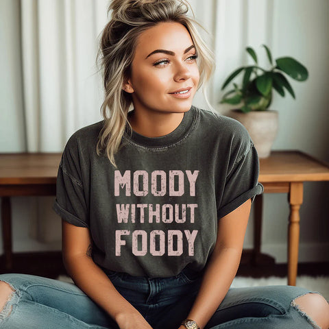 Moody Without Foody Graphic Tee